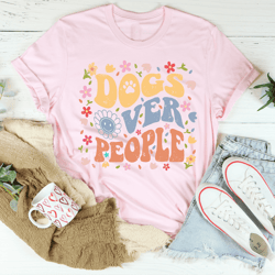 dogs over people tee