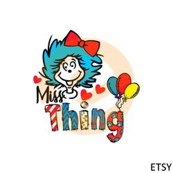 Little Miss Thing Teaching Is My Thing Svg Graphic Designs Files