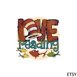 Love Reading Cat In The Hat Png For Cricut Sublimation Files