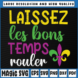 Laissez Les Bons Temps Rouler Mardi Gras New Orleans Svg, Mardi Gras Carnival, Digital Download