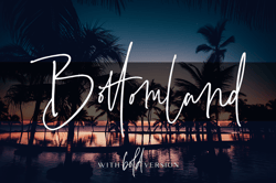 Bottomland – Family Signature Script Trending Fonts - Digital Font