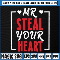 Mr. Steal Your Heart Valentines Day Svg, Funny Valentine Svg, Retro Valentines Day svg, Valentine Day, Digital Download