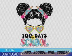 100 Days Of School Girls Messy 100th Day Of School PNG, Digital Download