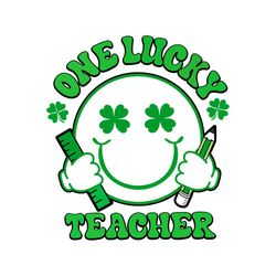 Retro One Lucky Teacher Retro Smiley Face Shamrock Svg