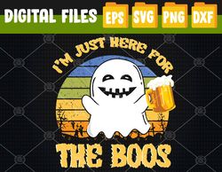 I'm Just Here For The Boos Funny Halloween Beer Lovers Drink Svg, Eps, Png, Dxf, Digital Download