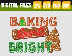 Baking Spitits Bright PNG File, Sublimation designs, Christmas PNG, Baking PNG, Baking Crew Png file, Gingerbread Baking