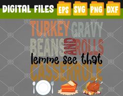 Turkey Gravy Beans and Rolls Let Me See That Casserole SVG, Groovy Thanksgiving SVG, Thanksgiving svg, Digital Download