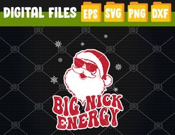 Big Nick Energy Christmas Reindeer Cute Xmas Svg, Eps, Png, Dxf, Digital Download