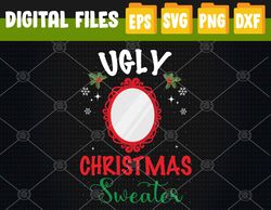 Funny Ugly Christmas With Mirror Svg, Eps, Png, Dxf, Digital Download