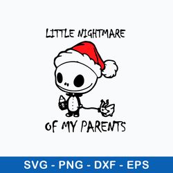 Little Nightmare Of My Parents Svg, skellington Christmas Svg, Png Dxf Eps File