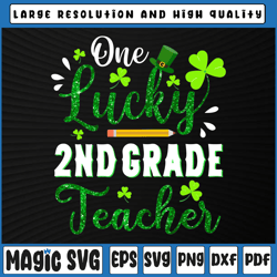 One Lucky 2nd Grade Teacher PNG, Shamrock St Patricks Day Png, St Patricks Day, Digital Download