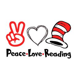 Peace Love Reading Dr Seus Read Across America Cat In The hat Svg