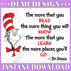 The more that you read svg, Cat in hat svg, Dr Seuss svg, Seuss sayings svg, Read across America, png, dxf, clipart