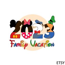 2023 Family Vacation Svg Disney Trip 2023 Mickey Friend Svg