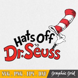 Hats Of To Dr Seuss Svg Dr Seuss Svg Read Across America Svg Dxf Png Clipart Vector Sublimation Print Iron On Print