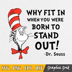 Why Fit In When You Dr Seuss Cat In The Hat Quotes Svg, Png, Dxf, Eps