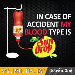 In Case Of Accident My Blood Type Is Sundrop Svg, Dr.Seus Svg