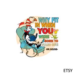 Why Fit in When You Were Born to Stand Out Cat In The Hat Dr Seuss School Svg