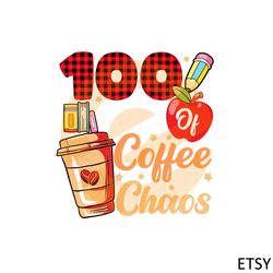 Red Plaid 100 Days Of Coffee And Chaos Svg Cutting Files