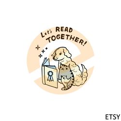 Let's Read Together Bool Lover Svg Graphic Designs Files