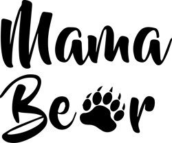 "Mama Bear " text 2 SVG, Moms day svg,8 march
