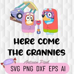 Here Come The Grannies Bluey Svg, Rita And Janet Grannies Svg, Bingo And Bluey Toddler Youth, Vintage Grannies Bluey Svg