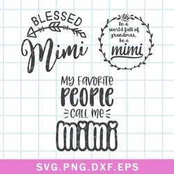 Mimi Bundle Svg, Blessed Mimi Svg, Grandmother Svg, Png Dxf Eps File