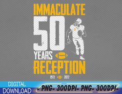 Immaculate 50 Years Reception Pittsburgh-PNG, Digital Download
