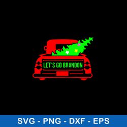 Red Truck With Xmas Tree Lets Go Brandon Svg, Chrismas Svg, Png Dxf Eps File