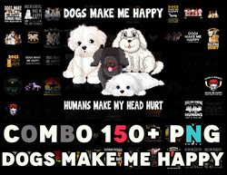 " Dogs Make Me Happy Humans Make My Head Hurt Png, Animal Lover, SVG Dog Lover Gift, Funny Dog, Png File, Graphics, Digi