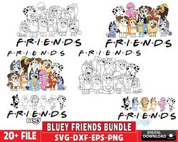 20 file bluey friend svg eps dxf png, Mega bluey friend bundle SVG, for Cricut , digital, file cut, Instant Download