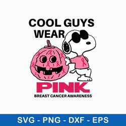 Snoopy Cool Guys Wear Pink Breast Cancer Awareness Svg, Snoopy Svg, Png Dxf Eps File