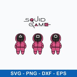 Squid Game Movies Svg, Squid Game Svg, Png Dxf Eps File