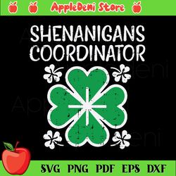 Shenanigans Coordinator Svg, Holidays Svg, St.Patrick's Day Svg, St. Patrick Svg