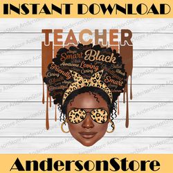 Black Woman Teacher Afro Smart African American Love Melanin BLM, Freedom, Black woman, Since 1865 PNG Sublimation