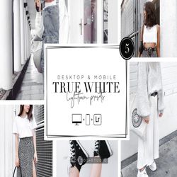 TRUE WHITE – Lightroom Presets Mobile & Desktop Presets