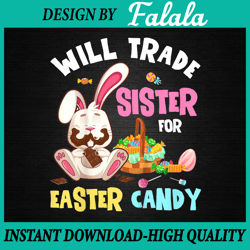 Will Trade Brother For Easter Candy Png, Bunny Chocolate Png, Brother Easter Png, Easter Png, Digital download