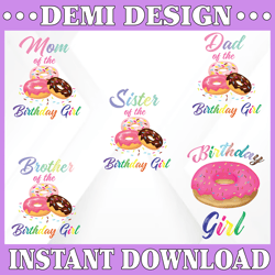 Family Donut Matching Png, Donut Shirt Birthday Girl, Sweet One Donut, Dad Donut, Mom Donut, Brother Donut, Sister Donut