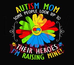 Autism Mom Some People Look Up To Svg, Autism Puzzle Piece Logo Svg , Autism Awareness Svg File Cut Digital Download