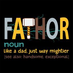 Fathor like a dad just the way mighter svg, fathers day svg, happy fathers day, father gift svg, daddy svg, daddy gift,