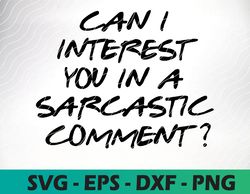 can i interest you in a sarcastic comment friends svg, friend tv show,instant download ,friends show svg,png,dxf,eps