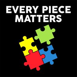 Autism Every Piece Matters Svg, Autism Svg, Awareness Day Svg, Matters Svg, Colored Puzzle Svg, Autism Puzzle Svg, Autis