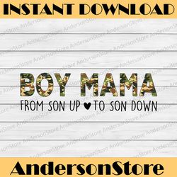 Boy Mama From Son Upto Son Down Camouflage Mother's Day Mom Happy Mother's Day PNG Sublimation Design