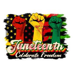 Juneteenth Celebrate Freedom Png, Juneteenth Png, African American Png, Black History Png File Cut Digital Download