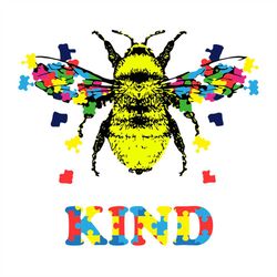 Cute Funny Bee Kind Autism Awareness Svg, Autism Svg, Bee Kind Svg, Bee Autism Svg, Heart Svg, Puzzle Svg, Awareness Day