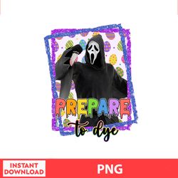 Ghostface Prepare To Dye Easter Png, Easter Bunny Png, Easter Kids, Easter Character , Easter Bundle Png, Digital file