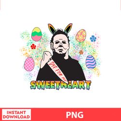 Dye For Me Swwetheart Easter Png, Easter Bunny Png, Easter Kids, Easter Character , Easter Bundle Png, Digital file