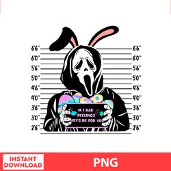 Ghostface Feelings Easter Png, Easter Bunny Png, Easter Kids, Easter Character , Easter Bundle Png, Digital file