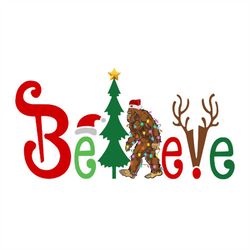 Believe Bigfoot Svg, Christmas Svg, Bigfoot Svg, Santa Hat Svg, Reindeer Tree Svg, Pinetree Svg, Merry Christmas Svg, Ch