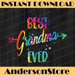 Best Grandma Ever Tie Dye Funny Grandma Mother's Day Happy Mother's Day PNG Sublimation Design